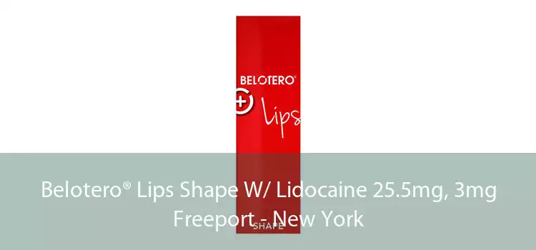 Belotero® Lips Shape W/ Lidocaine 25.5mg, 3mg Freeport - New York