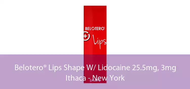 Belotero® Lips Shape W/ Lidocaine 25.5mg, 3mg Ithaca - New York