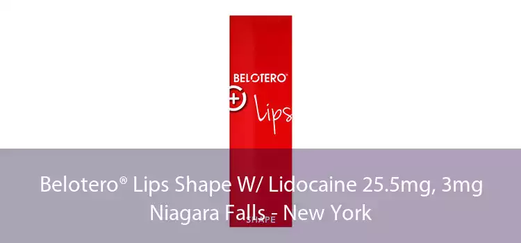 Belotero® Lips Shape W/ Lidocaine 25.5mg, 3mg Niagara Falls - New York