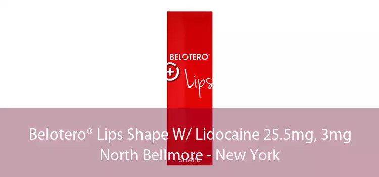Belotero® Lips Shape W/ Lidocaine 25.5mg, 3mg North Bellmore - New York
