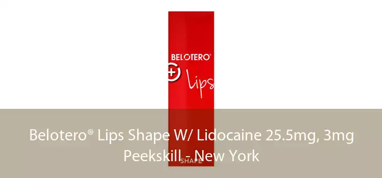 Belotero® Lips Shape W/ Lidocaine 25.5mg, 3mg Peekskill - New York