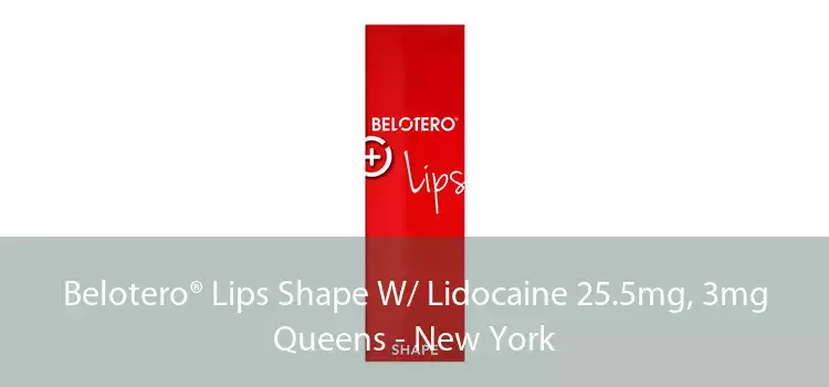 Belotero® Lips Shape W/ Lidocaine 25.5mg, 3mg Queens - New York