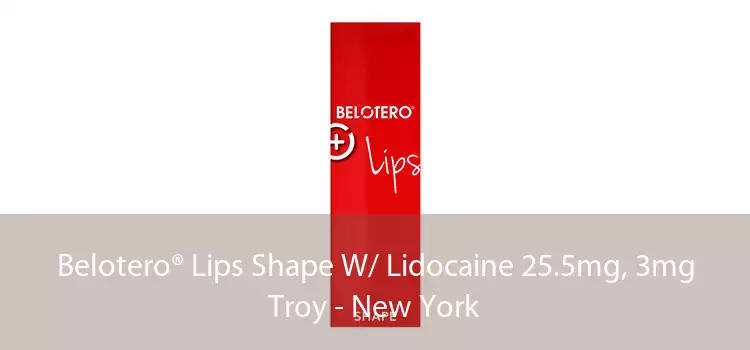 Belotero® Lips Shape W/ Lidocaine 25.5mg, 3mg Troy - New York