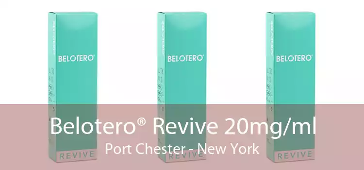 Belotero® Revive 20mg/ml Port Chester - New York