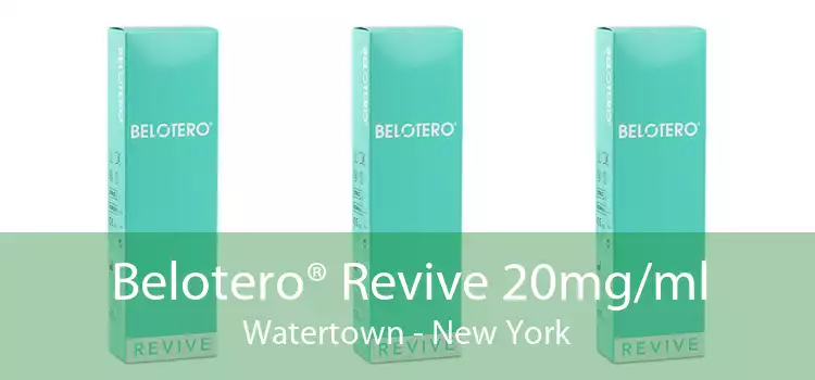 Belotero® Revive 20mg/ml Watertown - New York