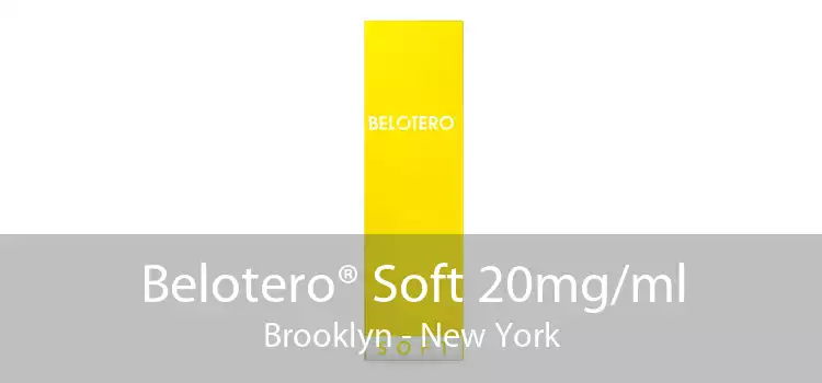 Belotero® Soft 20mg/ml Brooklyn - New York