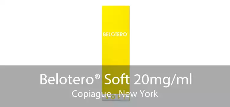 Belotero® Soft 20mg/ml Copiague - New York