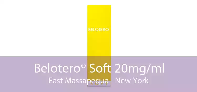 Belotero® Soft 20mg/ml East Massapequa - New York