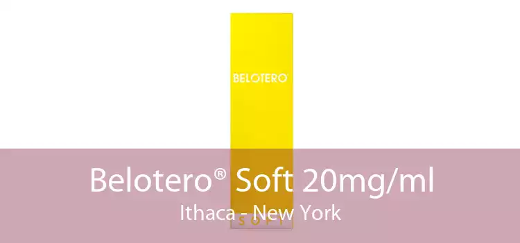 Belotero® Soft 20mg/ml Ithaca - New York