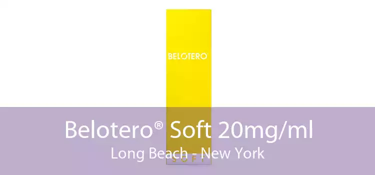 Belotero® Soft 20mg/ml Long Beach - New York