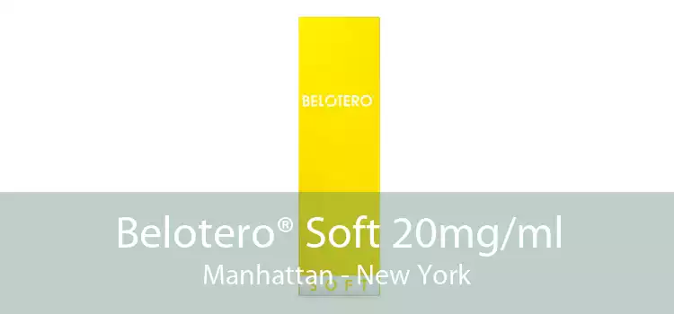Belotero® Soft 20mg/ml Manhattan - New York