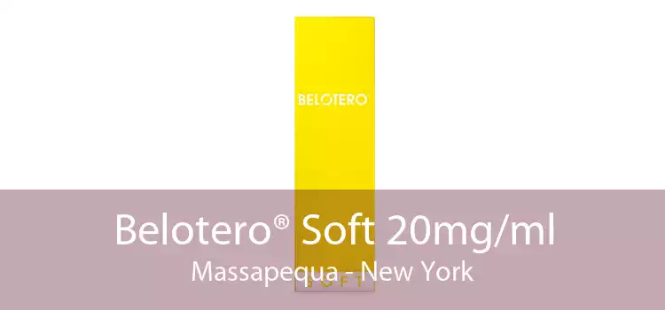 Belotero® Soft 20mg/ml Massapequa - New York