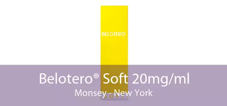 Belotero® Soft 20mg/ml Monsey - New York