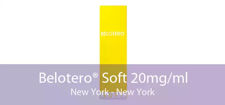 Belotero® Soft 20mg/ml New York - New York