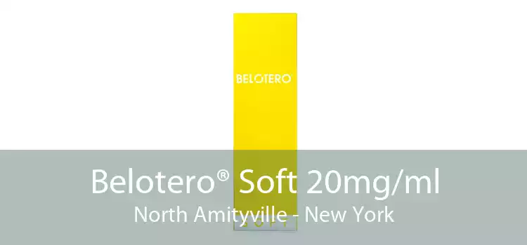 Belotero® Soft 20mg/ml North Amityville - New York