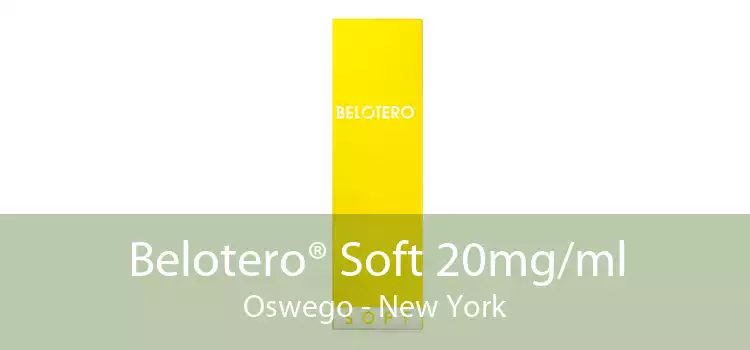 Belotero® Soft 20mg/ml Oswego - New York