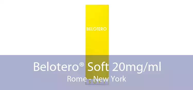 Belotero® Soft 20mg/ml Rome - New York