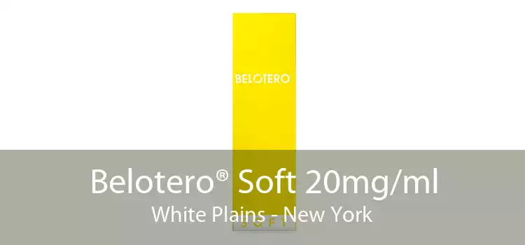 Belotero® Soft 20mg/ml White Plains - New York