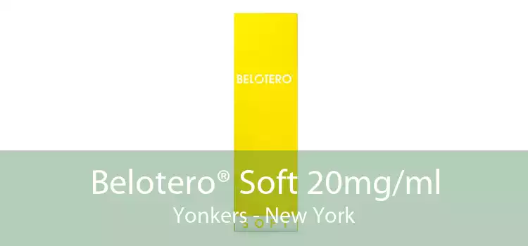 Belotero® Soft 20mg/ml Yonkers - New York