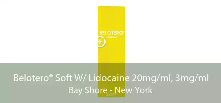 Belotero® Soft W/ Lidocaine 20mg/ml, 3mg/ml Bay Shore - New York