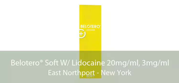 Belotero® Soft W/ Lidocaine 20mg/ml, 3mg/ml East Northport - New York