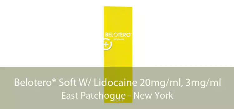 Belotero® Soft W/ Lidocaine 20mg/ml, 3mg/ml East Patchogue - New York