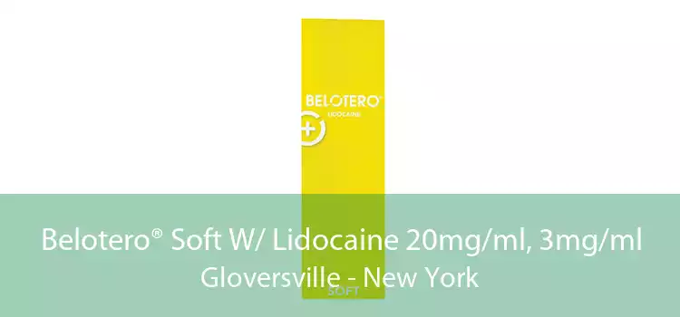 Belotero® Soft W/ Lidocaine 20mg/ml, 3mg/ml Gloversville - New York