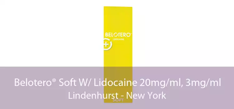 Belotero® Soft W/ Lidocaine 20mg/ml, 3mg/ml Lindenhurst - New York
