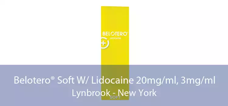 Belotero® Soft W/ Lidocaine 20mg/ml, 3mg/ml Lynbrook - New York