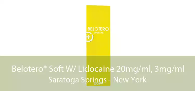 Belotero® Soft W/ Lidocaine 20mg/ml, 3mg/ml Saratoga Springs - New York