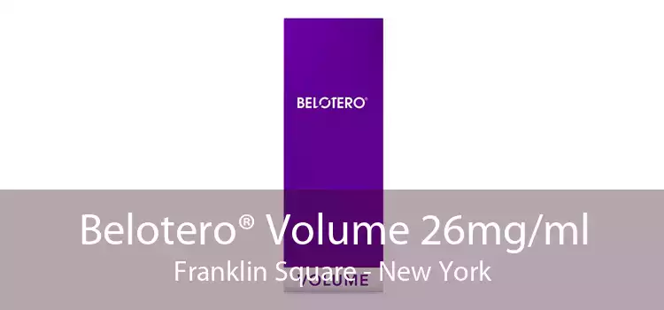 Belotero® Volume 26mg/ml Franklin Square - New York