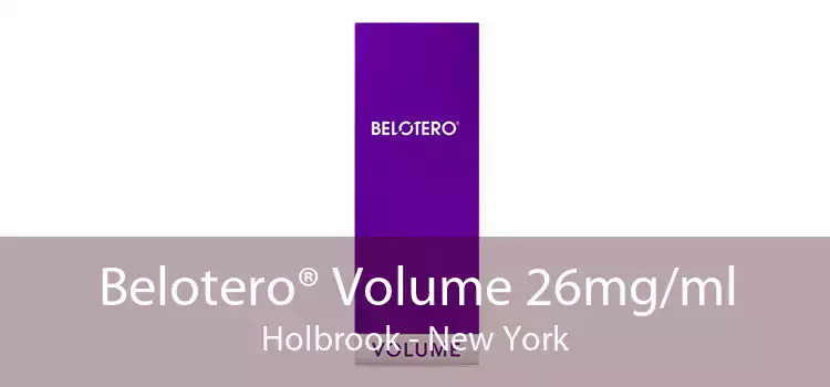 Belotero® Volume 26mg/ml Holbrook - New York
