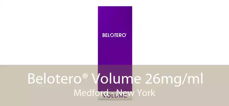Belotero® Volume 26mg/ml Medford - New York