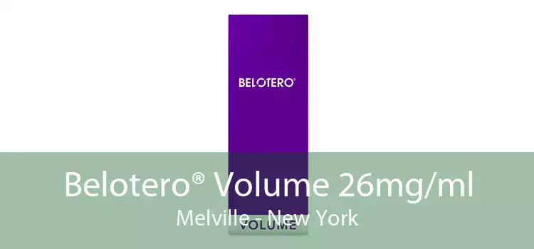 Belotero® Volume 26mg/ml Melville - New York
