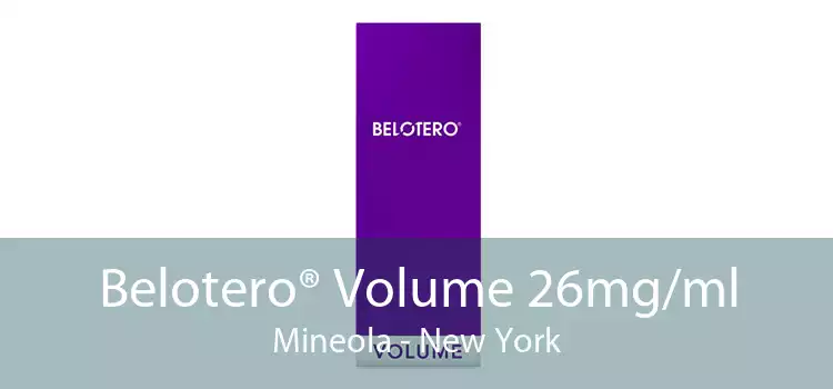 Belotero® Volume 26mg/ml Mineola - New York