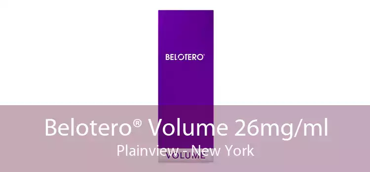 Belotero® Volume 26mg/ml Plainview - New York