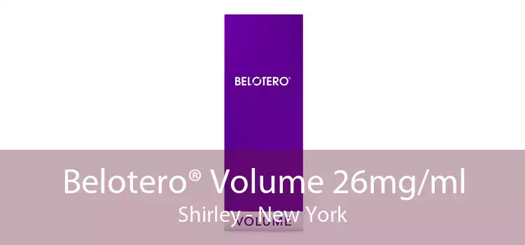 Belotero® Volume 26mg/ml Shirley - New York