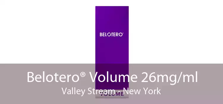 Belotero® Volume 26mg/ml Valley Stream - New York