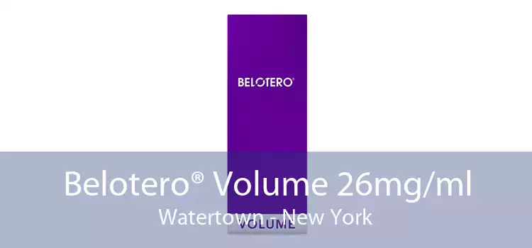Belotero® Volume 26mg/ml Watertown - New York