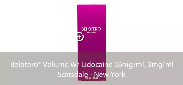 Belotero® Volume W/ Lidocaine 26mg/ml, 3mg/ml Scarsdale - New York