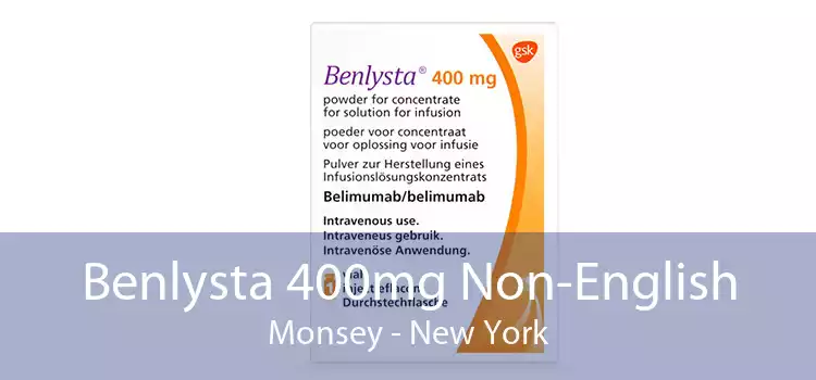 Benlysta 400mg Non-English Monsey - New York