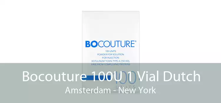 Bocouture 100U 1 Vial Dutch Amsterdam - New York