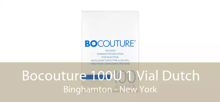 Bocouture 100U 1 Vial Dutch Binghamton - New York