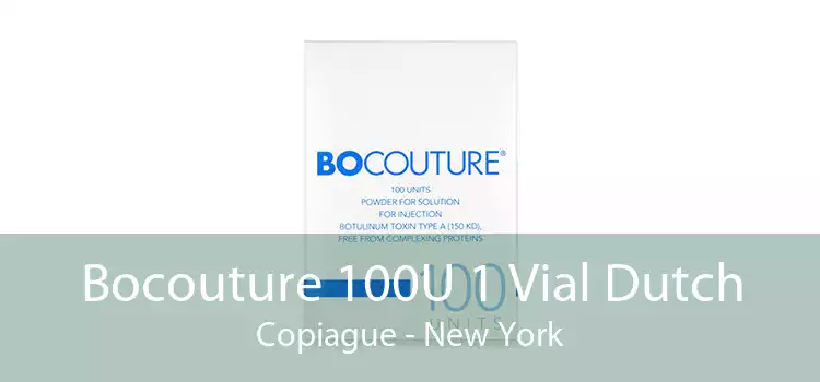Bocouture 100U 1 Vial Dutch Copiague - New York