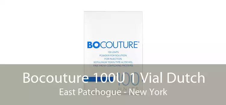 Bocouture 100U 1 Vial Dutch East Patchogue - New York
