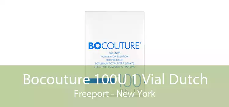Bocouture 100U 1 Vial Dutch Freeport - New York