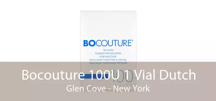 Bocouture 100U 1 Vial Dutch Glen Cove - New York