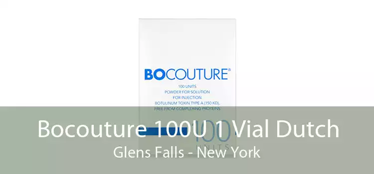 Bocouture 100U 1 Vial Dutch Glens Falls - New York