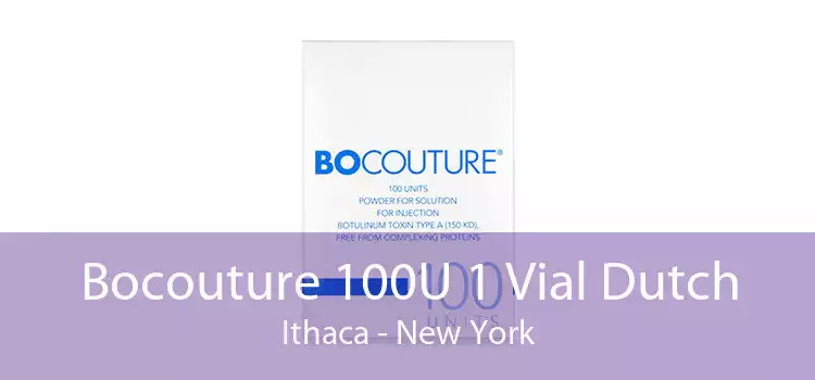 Bocouture 100U 1 Vial Dutch Ithaca - New York