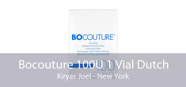 Bocouture 100U 1 Vial Dutch Kiryas Joel - New York